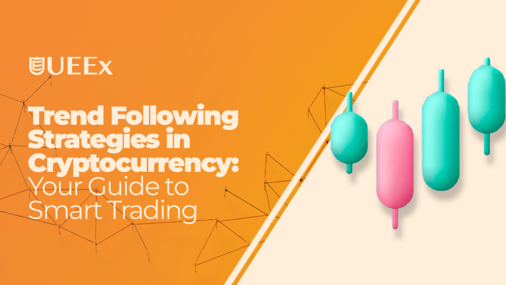Trend Following Strategies in cryptocurrency
