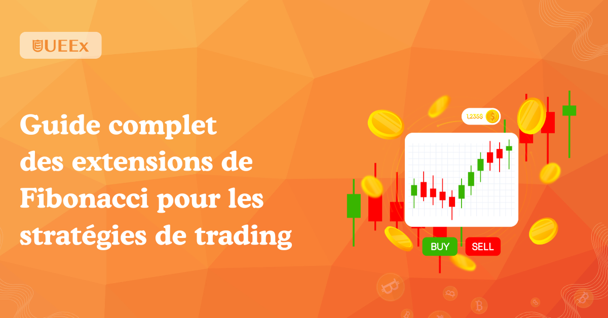 Guide complet sur les extensions de Fibonacci pour les stratégies de trading