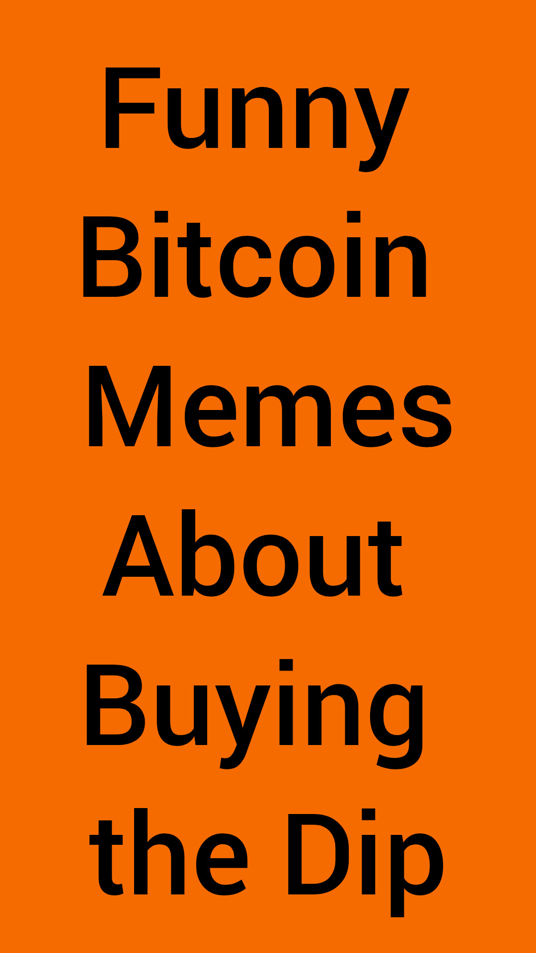 Funny Bitcoin Memes about Buying the Dip