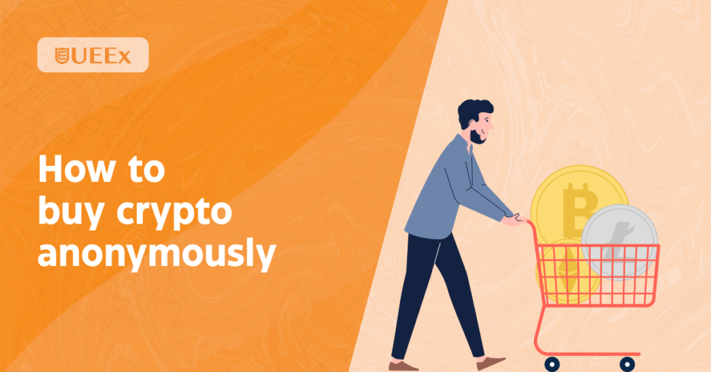 how to buy crypto anonymously