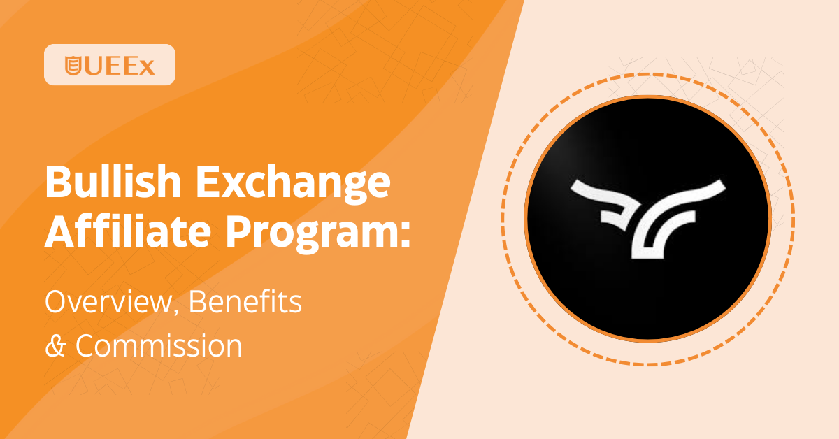 Bullish Exchange Affiliate Program