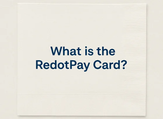 Image showing “What is the RedotPay Card”