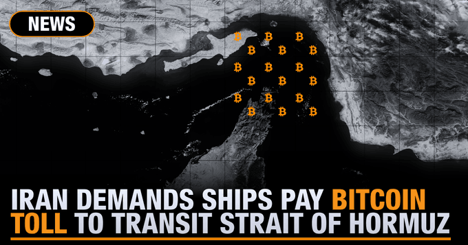News headline that says “Iran demands ship pay Bitcoin toll to transit Strait of Hormuz”