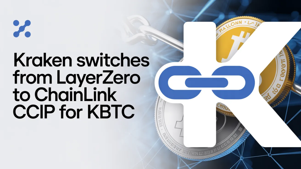 Kraken Switches From LayerZero to Chainlink CCIP for kBTC