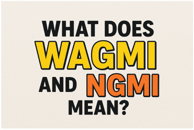 Image showing “what does WAGMI and NGMI mean”