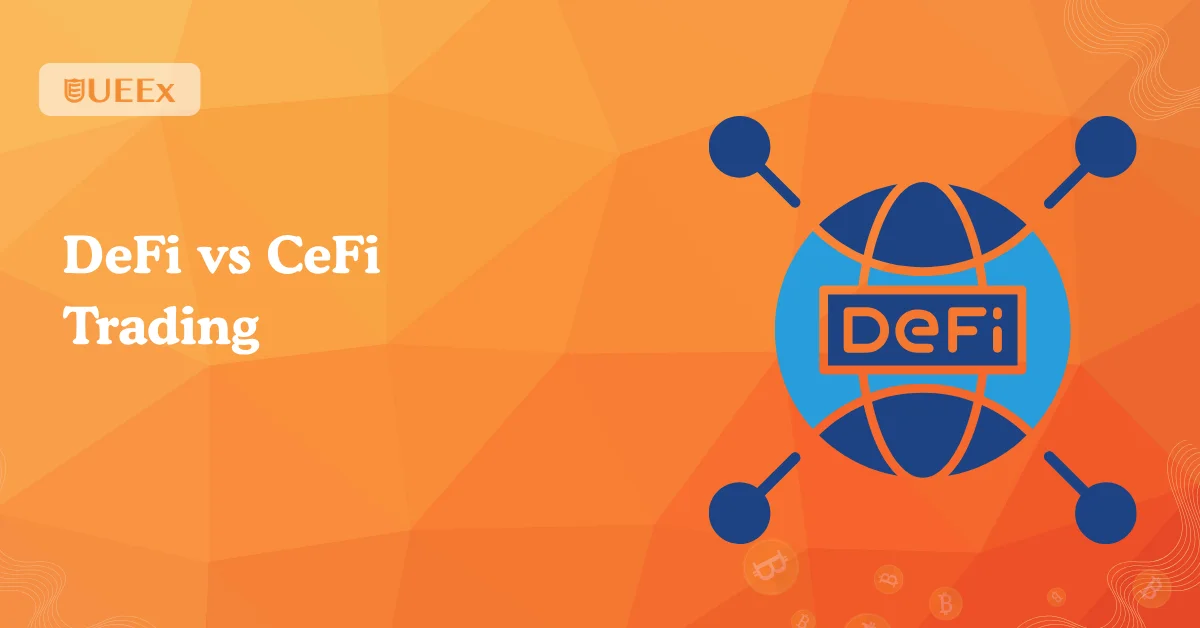 DeFi vs CeFi Trading