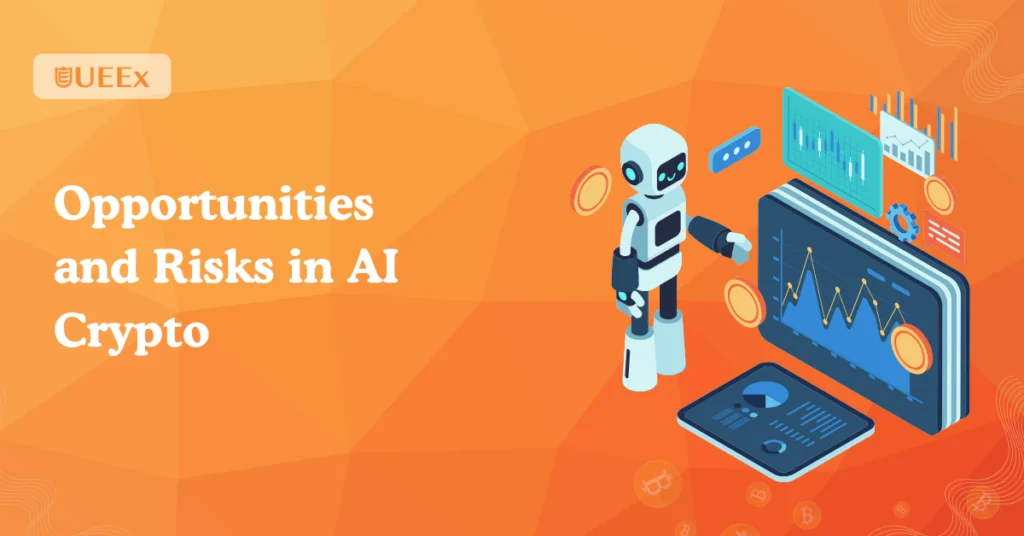 Opportunities and risks in AI crypto