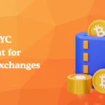 Why KYC is Important for Crypto Exchanges