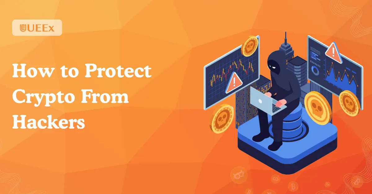 How to Protect Crypto From Hackers