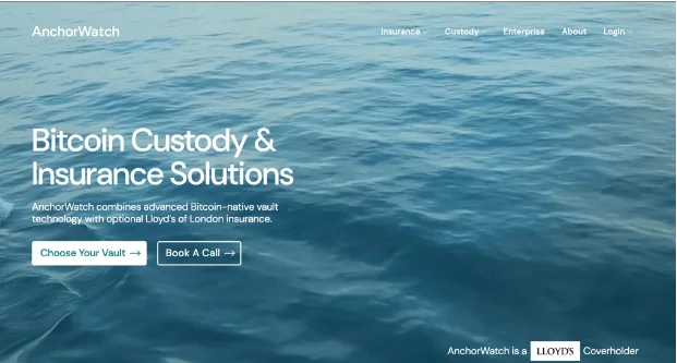 AnchorWatch webpage displays web content, like “Choose Your Vault” and “Book A Call” action buttons, with the tagline “Bitcoin Custody & Insurance Solutions.”
